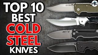 Top 10 BEST Cold Steel Knives [upl. by Enigroeg]