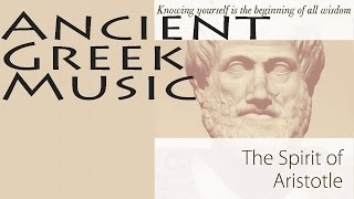 Ancient Greek Music Vol1  Spirit Of Aristotle [upl. by Silvana318]