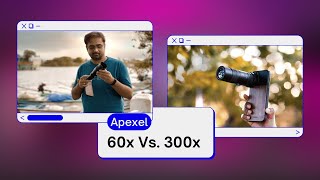 Apexel 60x Zoom or Apexel 10x300x Zoom  Which Mobile Lens is Better [upl. by Siver]