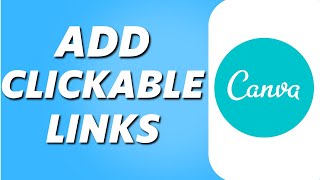 How to Add Clickable Links to Canva 2024 [upl. by Relyt]