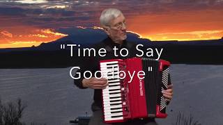 quotCon te Partiroquot quotTime to Say Goodbyequot Performed by Richard Noel Digital Accordionist [upl. by Knudson]