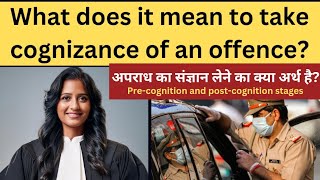 What does it mean to take cognizance of an offence अपराध का संज्ञान Precognition postcognition [upl. by Ramled]