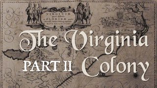 The Virginia Colony Part 2 Indentured Servitude Slavery and the 1622 Massacre [upl. by Anitsrhc485]