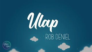 Ulap  Rob Deniel Lyric Video [upl. by Barty]