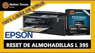 Reset 🖨️ Epson L 395 l 495 Almohadillas 👉Reset 100 Libre de Virus👈 [upl. by Groot]