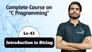 C Programming  Lecture43  Introduction to Strings [upl. by Htebazile679]