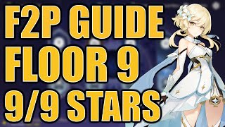 F2P 99 STARS ON FLOOR 9  Spiral Abyss Guide Ver12  Genshin Impact Guide [upl. by Pilloff]