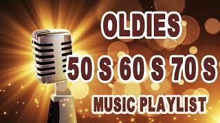 Oldies 50s 60s 70s Music Playlist  Oldies Clasicos 50 60 70  Old School Music Hits [upl. by Standish]