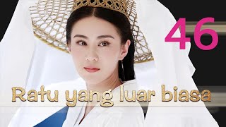 【INDO】Ratu yang luar biasa 46 [upl. by Eidok]