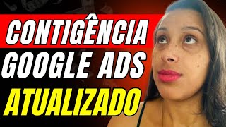 NOVA CONTINGÊNGIA GOOGLE ADS em 5 PASSOS aula grátis Conta Suspensa Anúncio Reprovado [upl. by Aihsotal]