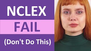 NCLEX FAIL Dont Make This MISTAKE [upl. by Faria626]