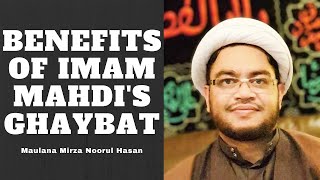 Eng  Benefits of Imam Mahdis Ghaybat Divine Occultation  H I Noorul Hasan  غیبت امام زمانؑ [upl. by Ydnil]