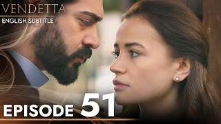 Vendetta  Episode 51 English Subtitled  Kan Cicekleri [upl. by Lacie]