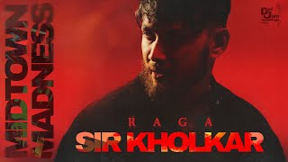 Sir Kholkar Visualiser Raga x Bandzo3rd Prod By UKato  Midtown Madness  Def Jam India [upl. by Sam]