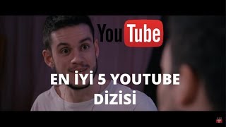 MUTLAKA İZLENMESİ GEREKEN 5 YOUTUBE DİZİSİ [upl. by Refeinnej865]