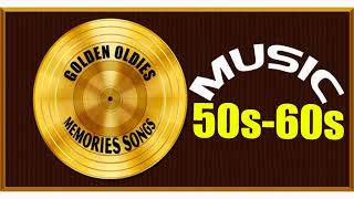 Greatest Hits Golden Oldies Songs 50s amp 60s Playlist  Oldies But Goodies Songs of the 1950s 1960s [upl. by Gitel]