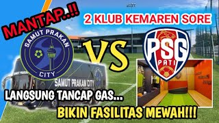 Fasilitas Mewah SAMUT PRAKAN FC vs Fasilitas Mewah PSG Pati [upl. by Tuorah645]