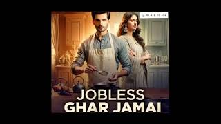 Jobless Ghar Jamai Episode 500 to 510Jobless gor Jamai Episode [upl. by Eadie]