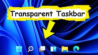 Transparent Taskbar [upl. by Cogen]