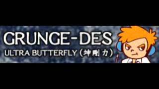 GRUNGEDES 「ULTRA BUTTERFLY（坤剛力） ＬＯＮＧ」 [upl. by Ys]