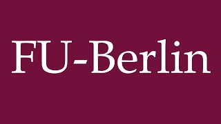 How to Pronounce FUBerlin Correctly in German [upl. by Arch]