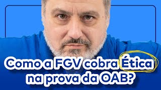 Como a FGV cobra ÉTICA na prova da OAB Saiba tudo nesta aula gratuita para a 1ª Fase [upl. by Sarkaria]