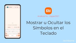 Mostrar u Ocultar los Símbolos en el Teclado  Xiaomi Android 14  HyperOS 1 [upl. by Ainez391]