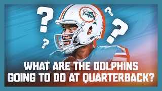 What Happens Next With The Miami Dolphins amp Tua Tagovailoa [upl. by Eiboh]