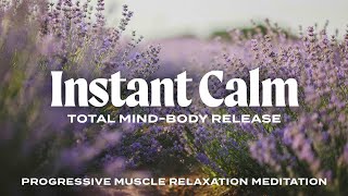 POWERFUL ANXIETY REMOVER Progressive Muscle Relaxation 30 Minute Meditation [upl. by Schmidt]