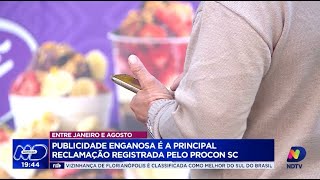 Procon SC publicidade enganosa lidera reclamações de janeiro a agosto [upl. by Radec]