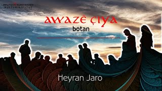 Awazê Çiya  Heyran Jaro [upl. by Sadirah]