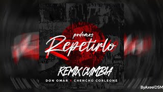 Don Omar x Chencho Corleone  Podemos Repetirlo  Remix Cumbia [upl. by Nylanna]