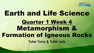 Metamorphism and Formation of Igneous Rocks  Earth and Life Science  Quarter 1 Week 4 [upl. by Marshall910]