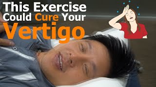 Get Rid of Vertigo with One Simple Exercise  Different than Epleys  Visual Ocular Reflex VOR [upl. by Yeffej929]