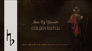 Gülşen Kutlu I Aşkına Düşen Aşık I İşitin Ey Yarenler Official Lyric Video [upl. by Libove]