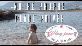 NOTRE PROPRE PLAGE PRIVÉE  VLOG FAMILLE [upl. by Akinar]