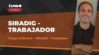 ¿Cómo llenar el SiRADIG trabajador  Tango Software [upl. by Rramo]