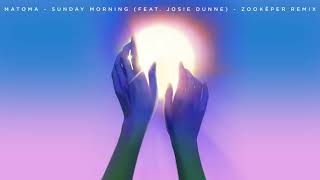 Matoma  Sunday Morning feat Josie Dunne Zookëper Remix [upl. by Nawj472]