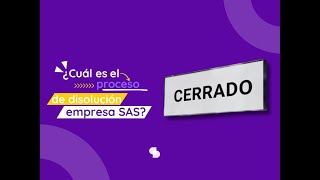 ¿Disolución de mi empresa SAS [upl. by Sew]