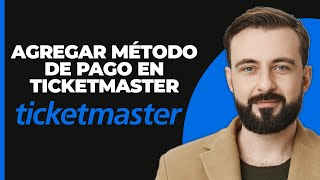 Cómo agregar un método de pago en Ticketmaster 2024 y 2024 nueva actualización [upl. by Moll]