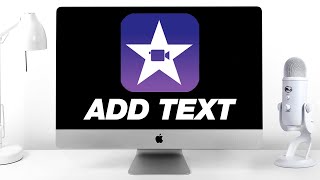 iMovie Tutorial How to Add Text amp Titles With Hidden Options [upl. by Sewell177]