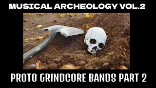 MUSICAL ARCHEOLOGY V2  PROTO GRINDCORE BANDS PART 2  EMOCAUST VIDEOZINE [upl. by Chrystal]