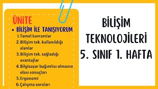 Bilişim Teknolojileri 5 Sınıf 1 Hafta Konu Anlatımı ve Soru Çözümleri  Bilişim ile Tanışıyorum [upl. by Bay52]