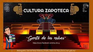 La cultura ZAPOTECA La gente de las nubes [upl. by Naujek173]