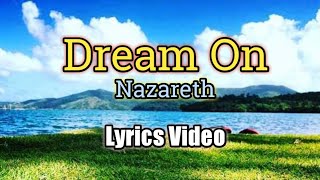 Dream On  Nazareth Lyrics Video [upl. by Demona]