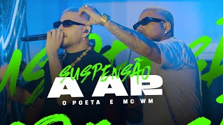 O Poeta e Mc Wm  Suspensão a Ar  Audiovisual Verão OutroSabor [upl. by Cyndy]