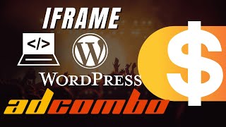 Adcombo  Iframe en WordPress  CPA Marketing [upl. by Whelan]