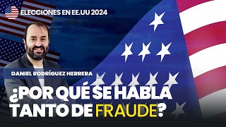 Por qué se habla tanto de fraude electoral en Estados Unidos [upl. by Debee]