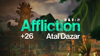 Affliction Warlock 26 AtalDazar  WoW Dragonflight Season 3 [upl. by Kin]