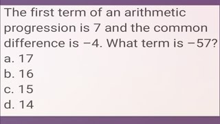 First term of an arithmetic progression is 7 and the common difference is –4 What term is –57 [upl. by Janette98]